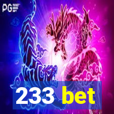 233 bet